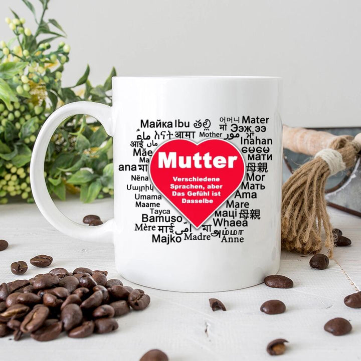 Verschiedene Sprachen aber, Das Gefühl ist Dasselbe Tasse - Spruch Tasse - Personalisierte Tasse - printpod.de