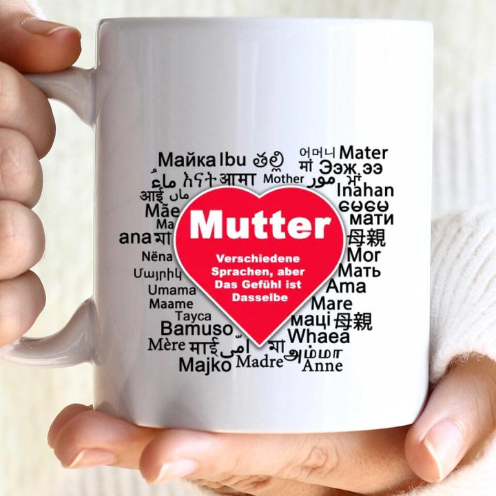 Verschiedene Sprachen aber, Das Gefühl ist Dasselbe Tasse - Spruch Tasse - Personalisierte Tasse - printpod.de