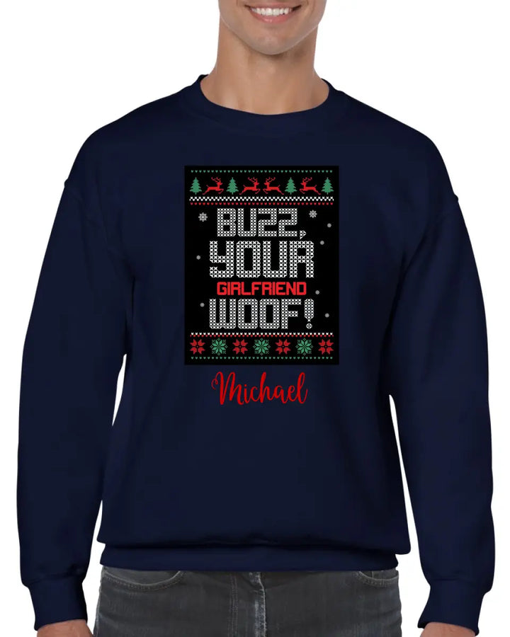 Buzz your Girlfriend Woof Herren Pullover Langarm - printpod.de