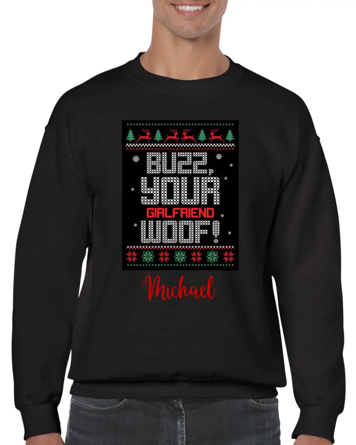 Buzz your Girlfriend Woof Herren Pullover Langarm - printpod.de