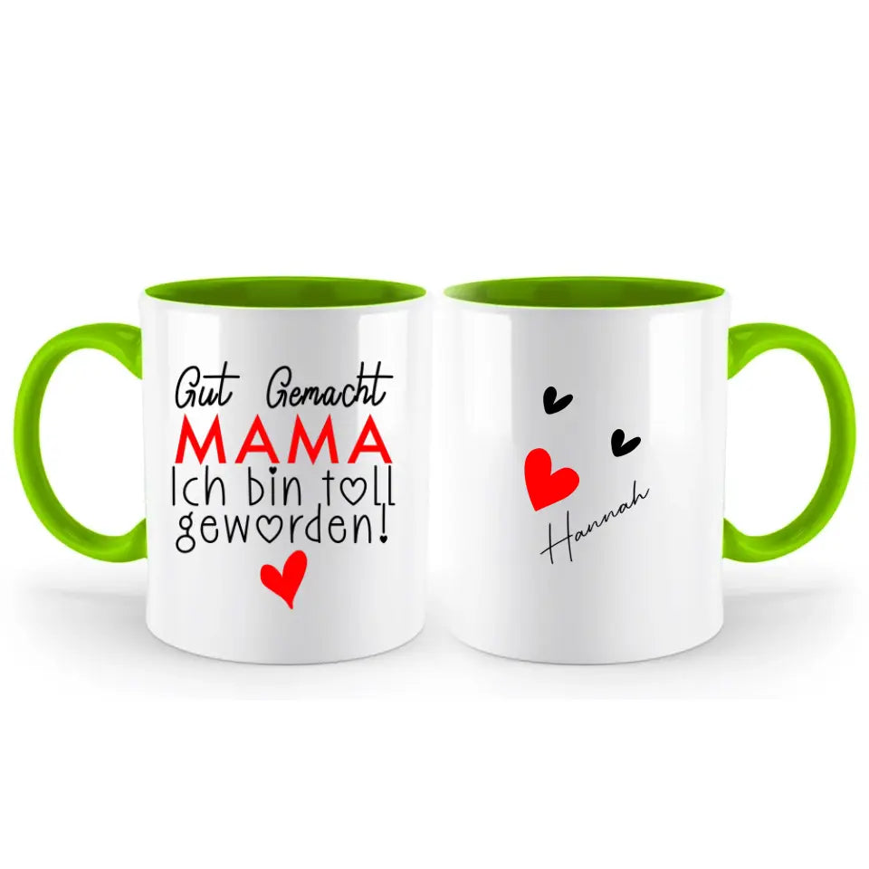 Gut gemacht mama ich bin toll geworden Tasse, Persönliches Geschenk für Mama