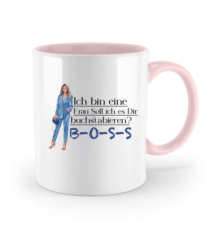 Ich bin eine Frau Soll ich es Dir buchstabieren? BOSS - Spruch Tasse - Persönliche Tasse - printpod.de