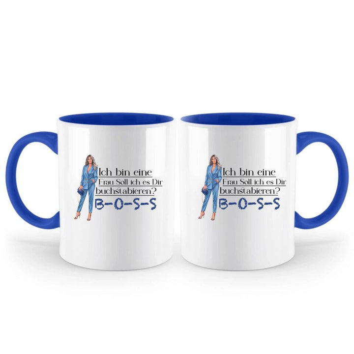 Ich bin eine Frau Soll ich es Dir buchstabieren? BOSS - Spruch Tasse - Persönliche Tasse - printpod.de