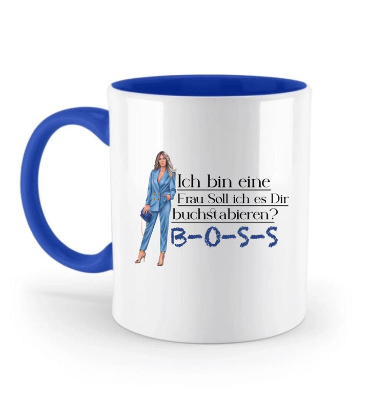 Ich bin eine Frau Soll ich es Dir buchstabieren? BOSS - Spruch Tasse - Persönliche Tasse - printpod.de