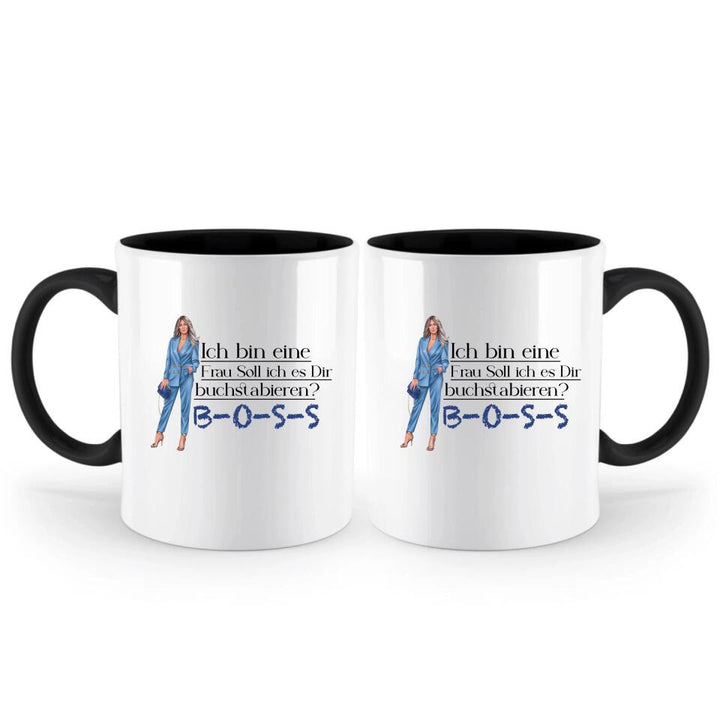 Ich bin eine Frau Soll ich es Dir buchstabieren? BOSS - Spruch Tasse - Persönliche Tasse - printpod.de