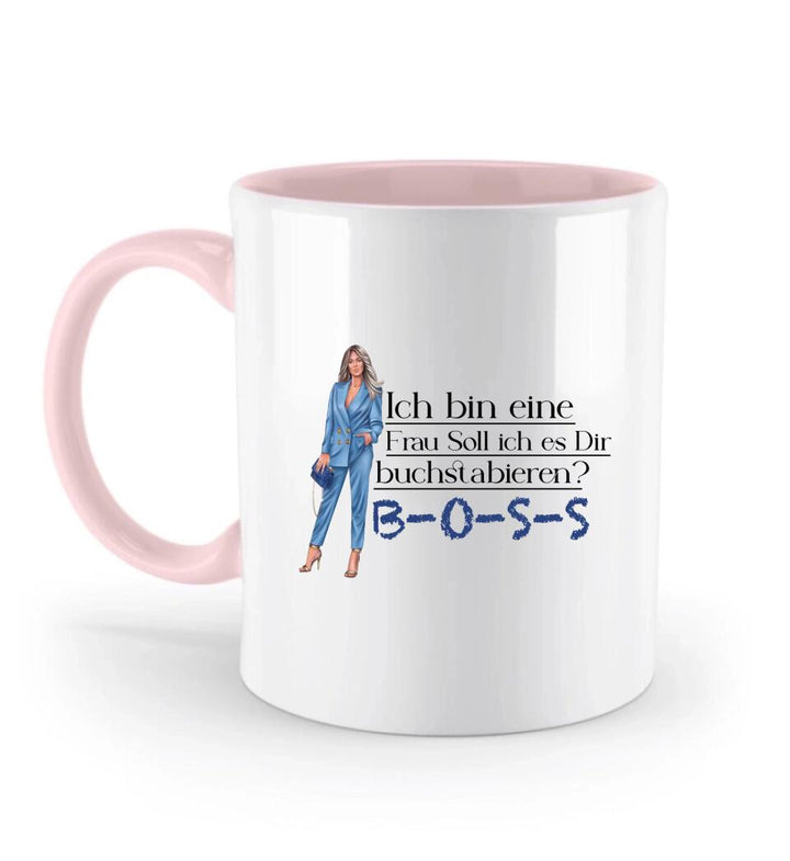 Ich bin eine Frau Soll ich es Dir buchstabieren? BOSS - Spruch Tasse - Persönliche Tasse - printpod.de