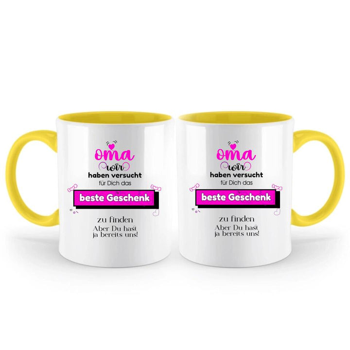 Oma wir haben versucht für Dichdas beste Geschenk zu finden. Aber Du hast ja bereits uns!-Spruch Tasse - printpod.de