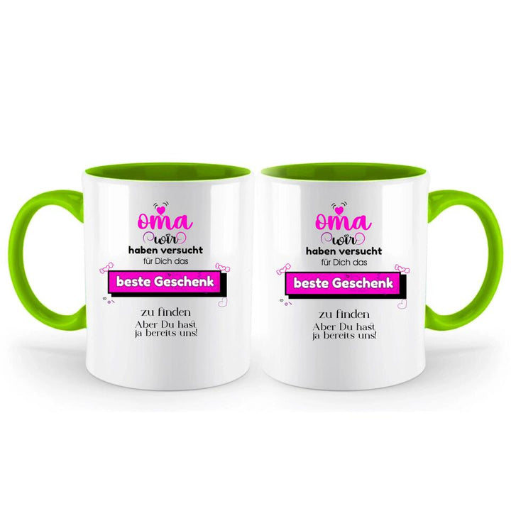 Oma wir haben versucht für Dichdas beste Geschenk zu finden. Aber Du hast ja bereits uns!-Spruch Tasse - printpod.de