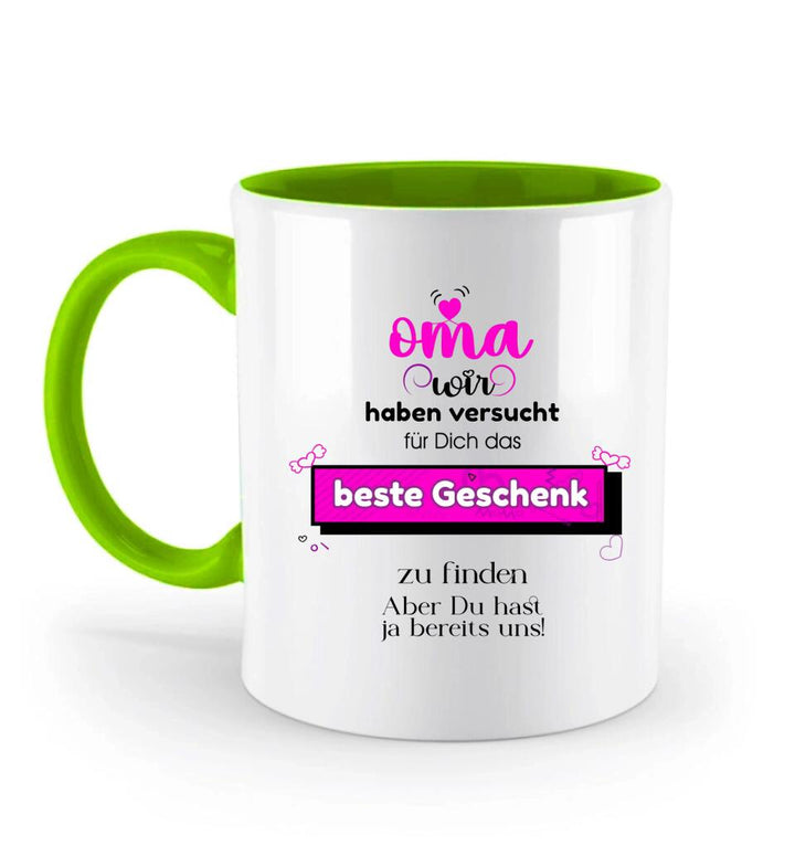 Oma wir haben versucht für Dichdas beste Geschenk zu finden. Aber Du hast ja bereits uns!-Spruch Tasse - printpod.de