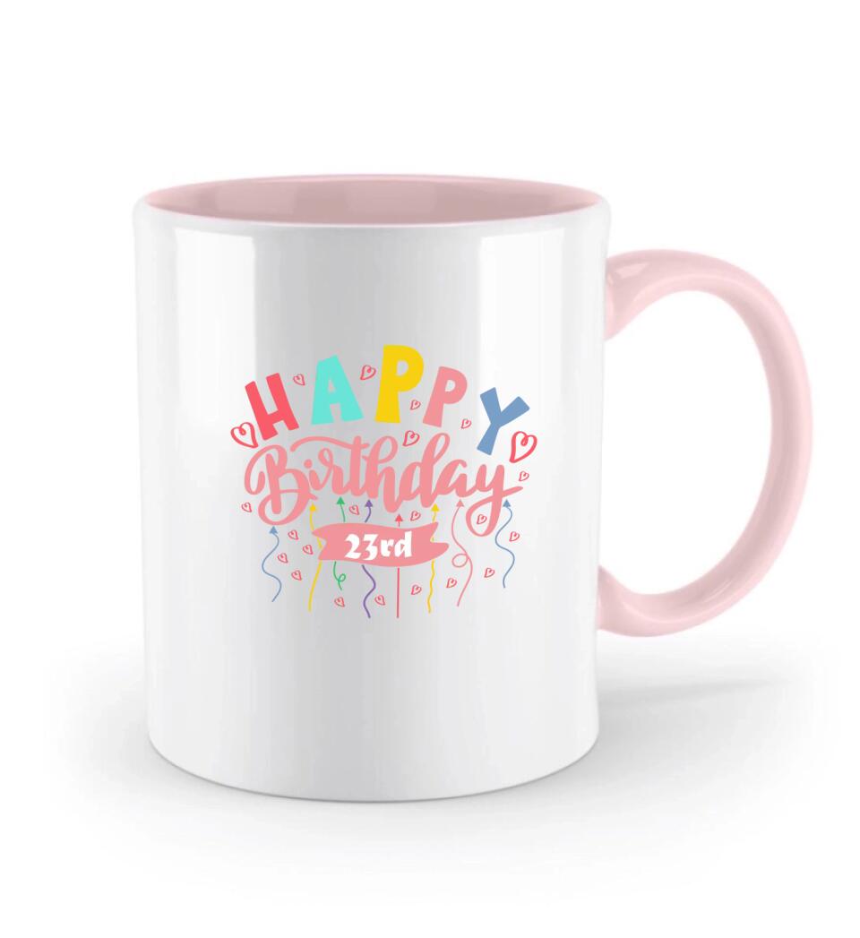Geburtstag Tasse - Geschenke für Geburtstag Freundin - printpod.de