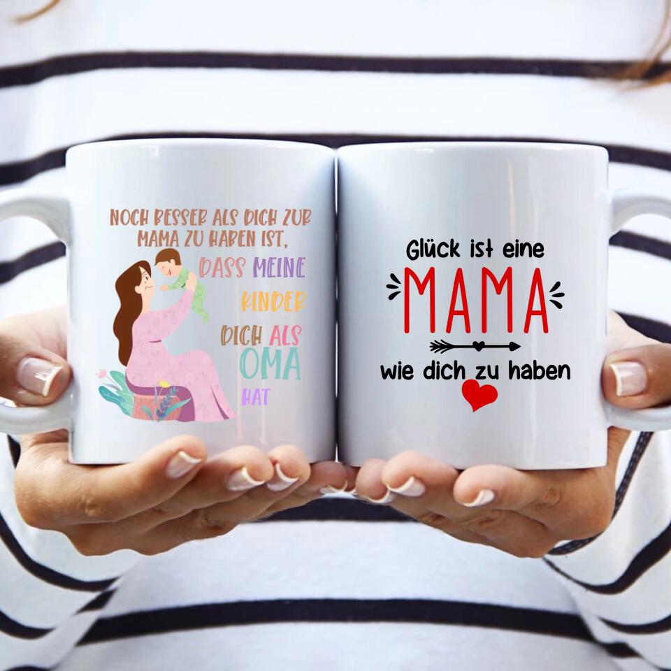 Noch besser als dich zur Mama zu haben ist,dass meine kinder dich als Oma hat Tasse - Personalisierte Tasse - printpod.de