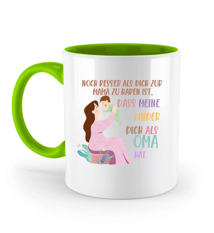 Noch besser als dich zur Mama zu haben ist,dass meine kinder dich als Oma hat Tasse - Personalisierte Tasse - printpod.de