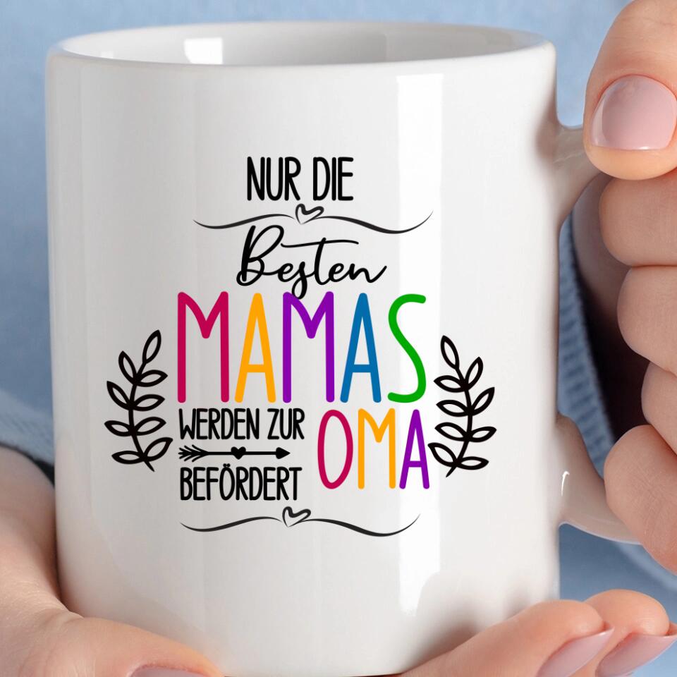 Noch besser als dich zur mama zu haben ist, dass meine kinder dich als oma hat Tasse - printpod.de