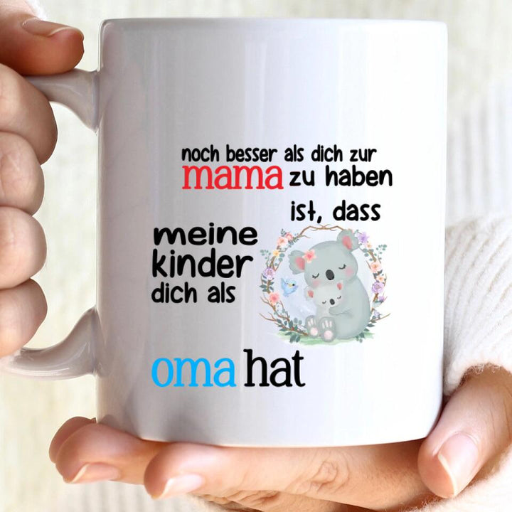 Omas Geschenk - Noch besser als dich zur Mama zu haben ist, dass meine kinder dich als Oma hat - printpod.de