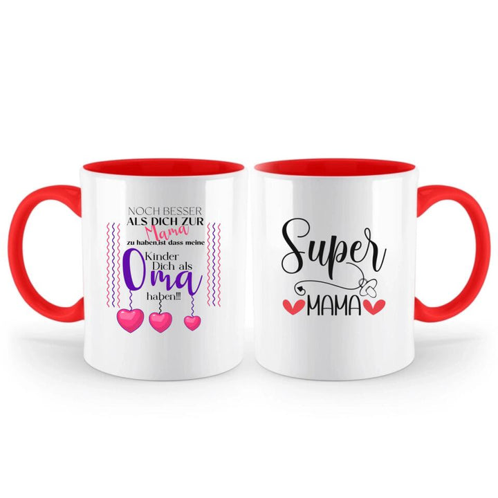 Noch besser als dich zur Mama zu haben, ist dass meine Kinder dich als Oma haben - Spruch Tasse - printpod.de