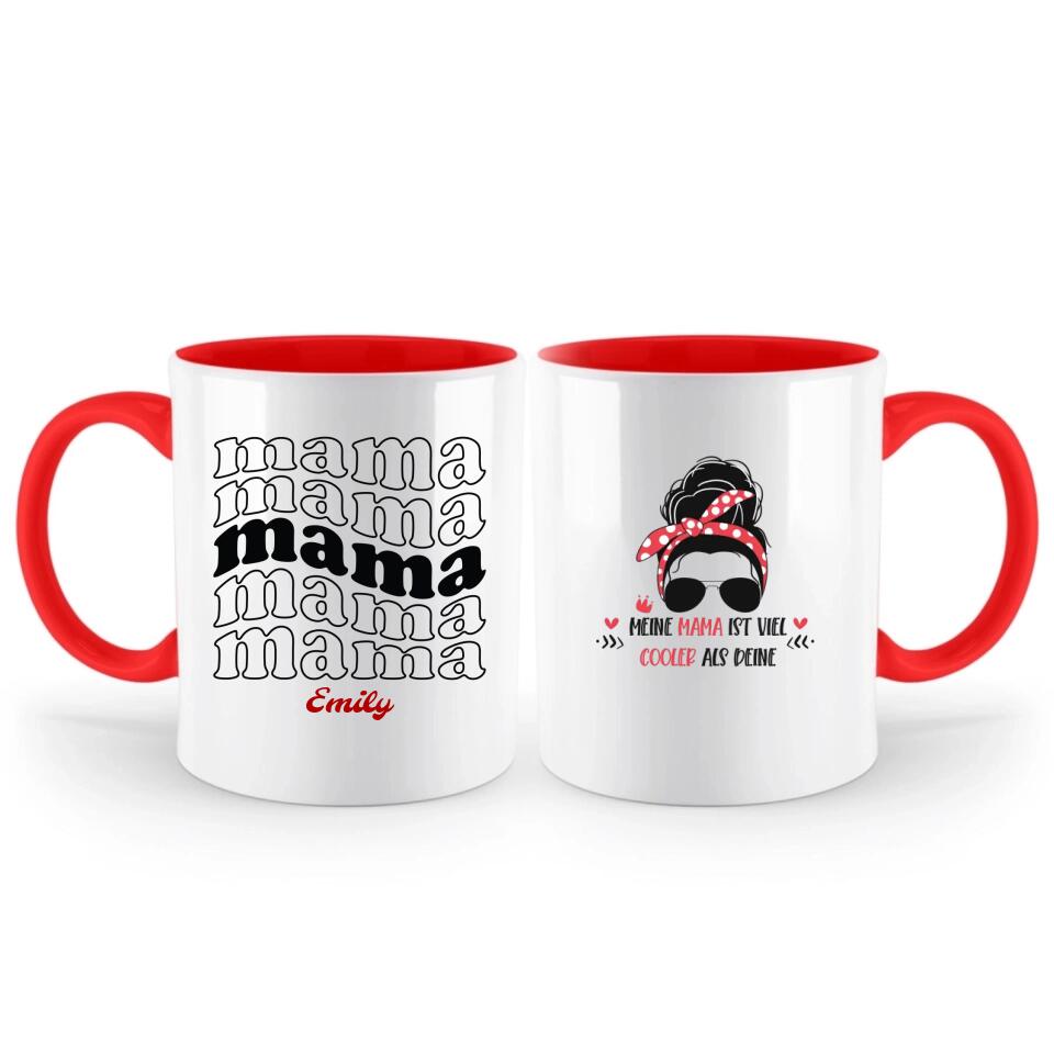 Meine Mama ist viel cooler als deine Tasse, Geschenk Muttertag, Geburtstagsgeschenk Mama - printpod.de