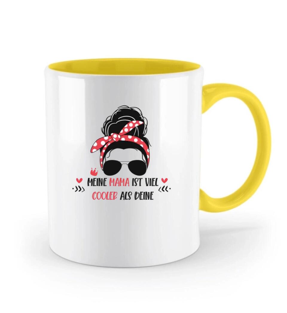 Meine Mama ist viel cooler als deine Tasse, Geschenk Muttertag, Geburtstagsgeschenk Mama - printpod.de