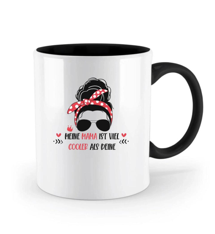 Meine Mama ist viel cooler als deine Tasse, Geschenk Muttertag, Geburtstagsgeschenk Mama - printpod.de