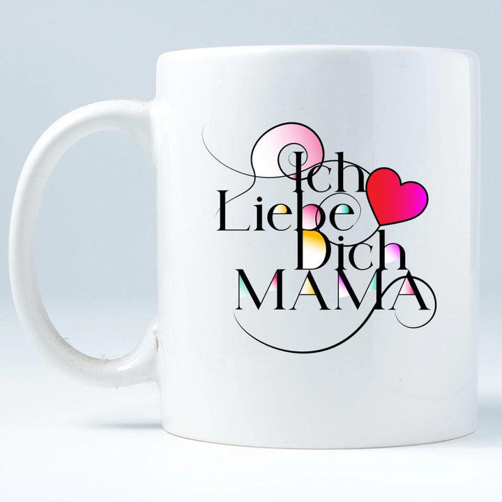 Ich Liebe Dich Mama ♥ - Spruch Tasse - Personalisierte Tasse - Spruch Tasse - printpod.de