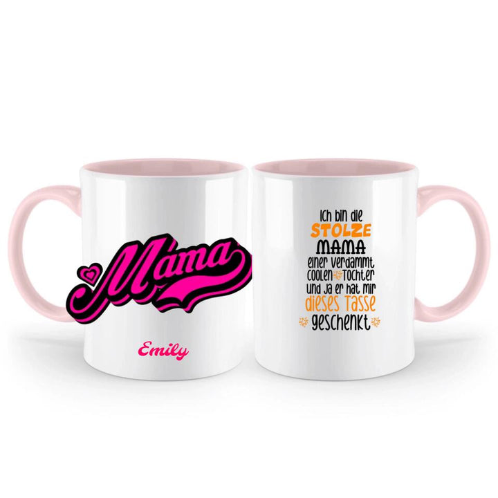 Ich bin die stolze MAMA einer verdammt coolen, Tochter und ja er hat mir dieses Tasse, Geschenk Muttertag, Personalisierte Tasse, Mama Geschenk, Mama Tasse, Geburtstagsgeschenk Mama - printpod.de