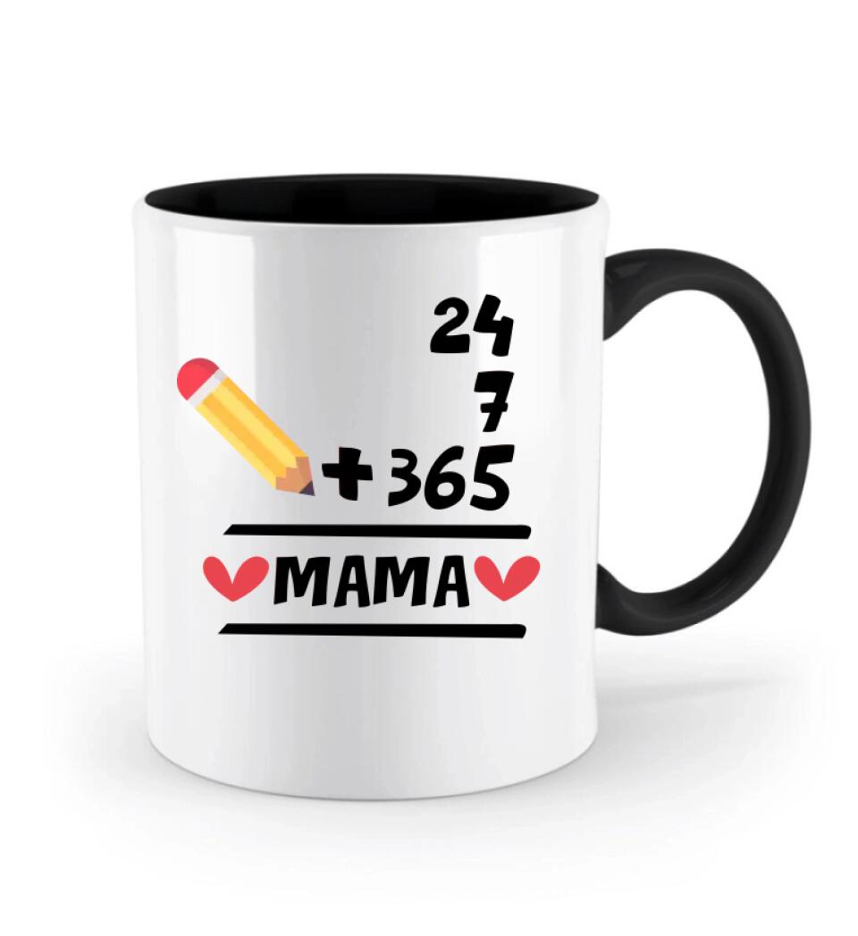 Geschenk Muttertag,Geburtstagsgeschenk Mama,Tasse ,Mama GeschenkTasse 24 + 7 + 365 = Mama,Geschenkideen - printpod.de