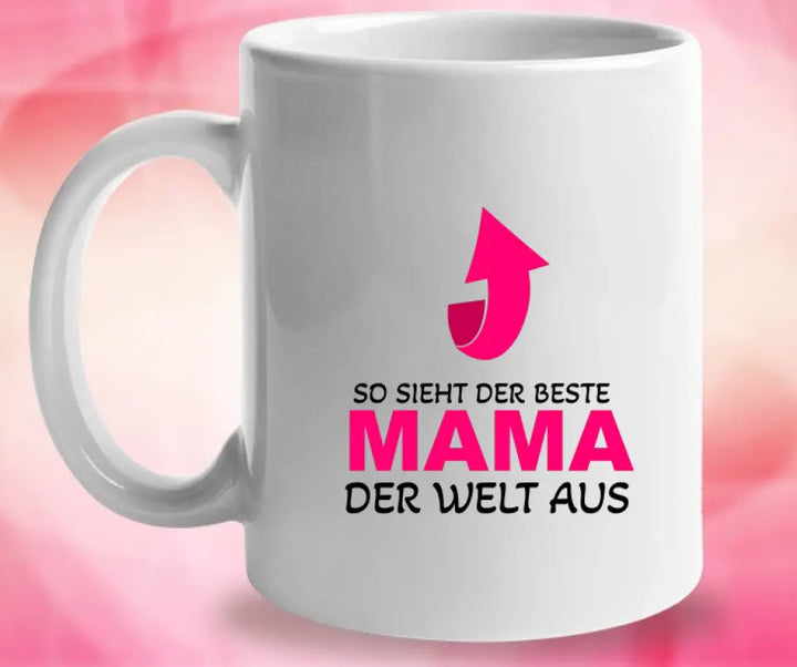 Mama Tasse,So Sieht der Beste Mama der Welt aus Tasse, Geschenk Muttertag, Geburtstagsgeschenk Mama, Mama Geschenk - printpod.de