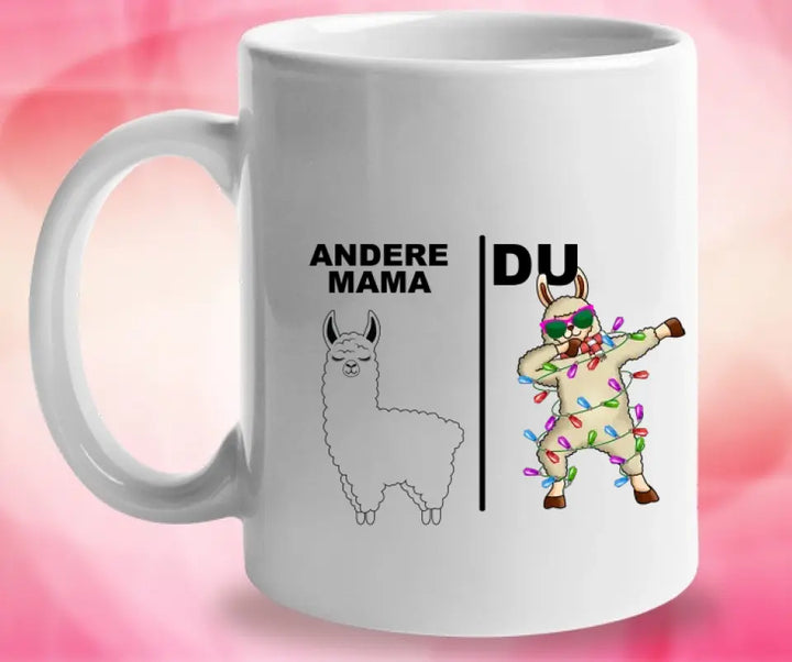 Andere Mama und Du Tasse