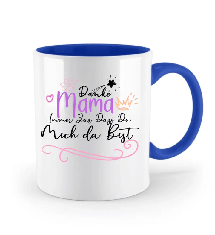 Danke Mama Immer Für Dass Du Mich da Bist Tasse, Personalisierte Tasse , Mama Geschenk,Mama Tasse,Geschenkideen - printpod.de