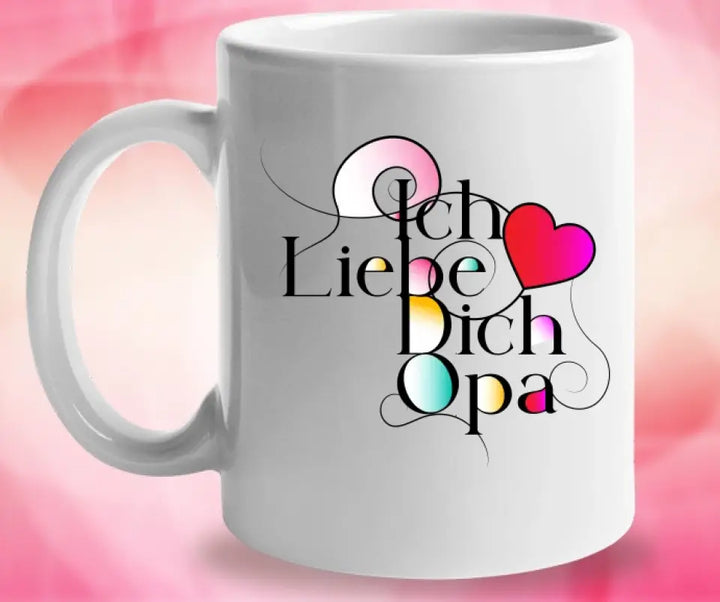 Ich liebe dich Opa - Spruch Tasse