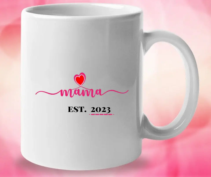 Mama Mug - Est. Jahr - Personalisierte Tasse - Spruch Tasse - printpod.de